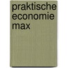 Praktische Economie MAX door Onbekend