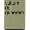 Vultum dei Quaerere by Unknown