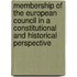 Membership of the European Council in a constitutional and historical perspective