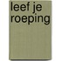 Leef je roeping