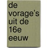 De Vorage’s uit de 16e eeuw by J.M.W. Logister