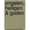 Engelen, heiligen & goden by Susan Gregg