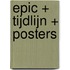 Epic + Tijdlijn + Posters