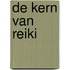 De kern van Reiki