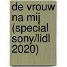 De vrouw na mij (Special Sony/Lidl 2020) door Sarah Pekkanen