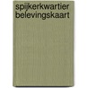 Spijkerkwartier Belevingskaart by Marieke van Doorn