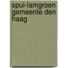 Spui-Lamgroen Gemeente Den Haag by M.M.A. van Veen