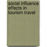 Social Influence Effects in Tourism Travel by X. Pan