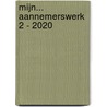Mijn... aannemerswerk 2 - 2020 by Unknown