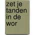 Zet je tanden in de WOR