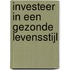 Investeer in een gezonde levensstijl