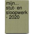 Mijn... stut- en sloopwerk - 2020