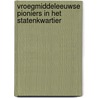 Vroegmiddeleeuwse pioniers in het Statenkwartier door J.A. Waasdorp
