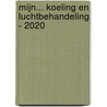 Mijn... koeling en luchtbehandeling - 2020 by Unknown