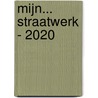 Mijn... straatwerk - 2020 by Unknown