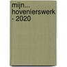 Mijn... hovenierswerk - 2020 by Unknown