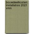 Bouwdeelkosten Installaties 2021 VMN