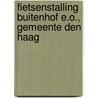Fietsenstalling Buitenhof e.o., Gemeente Den Haag door M.M.A. van Veen