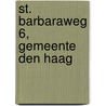 St. Barbaraweg 6, Gemeente Den Haag door E.C. Rieffe