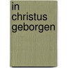 In Christus geborgen by Steven Middelkoop