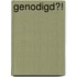 Genodigd?!