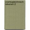 Voertuigtechnisch rekenen 2 door Wim Descamps