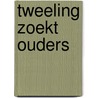 Tweeling zoekt ouders door Teresa Carpenter