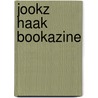 Jookz Haak Bookazine by Joke Postma