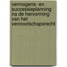 Vermogens- en successieplanning na de hervorming van het vennootschapsrecht by Vaneeckhaute