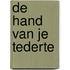 De hand van je tederte