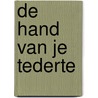 De hand van je tederte door Pit van Nes