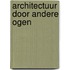 Architectuur door andere ogen
