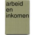 Arbeid en inkomen