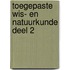 Toegepaste Wis- en Natuurkunde deel 2