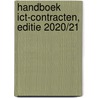 Handboek ICT-contracten, editie 2020/21 by Bram De Vos
