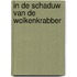 In de schaduw van de wolkenkrabber