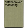 Databedreven marketing by Danny Oosterveer