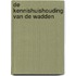 De kennishuishouding van de Wadden