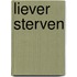 Liever sterven