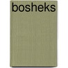Bosheks door Anneke Eising