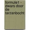 Formule1 - Dwars door de Tarzanbocht door Hans van der Klis