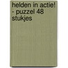 Helden in actie! - puzzel 48 stukjes door Onbekend