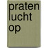 Praten lucht op
