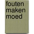 Fouten maken moed