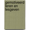 Gemotiveerd leren en lesgeven door Kris Verbeeck