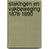 Stakingen en vakbeweging 1878-1890