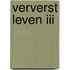ververst leven III