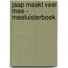Jaap maakt veel mee - Meeluisterboek door Marianne Witte