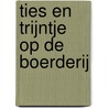 Ties en Trijntje op de boerderij door Yvon Jaspers