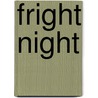 Fright Night door Maren Stoffels